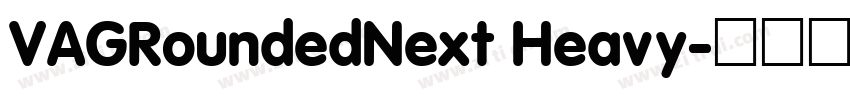 VAGRoundedNext Heavy字体转换